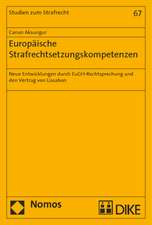 Europäische Strafrechtsetzungskompetenzen