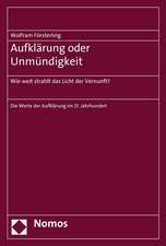 Aufklärung oder Unmündigkeit