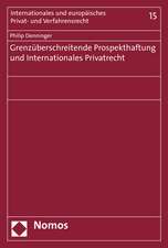 Grenzuberschreitende Prospekthaftung Und Internationales Privatrecht: Funktionsbedingung Oder Gefahrdung Der Demokratie?