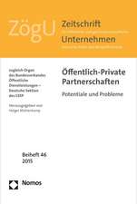 Offentlich-Private Partnerschaften: Potentiale Und Probleme