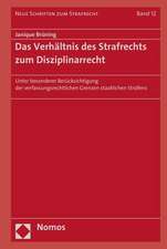 Das Verhältnis des Strafrechts zum Disziplinarrecht