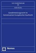 Gewahrleistungsrecht Im Gemeinsamen Europaischen Kaufrecht: Neue Formen Der Prangerwirkung