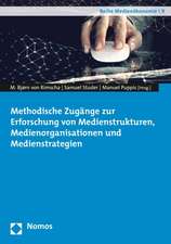 Methodische Zugänge zur Erforschung von Medienstrukturen, Medienorganisationen und Medienstrategien