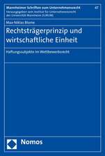 Rechtsträgerprinzip und wirtschaftliche Einheit