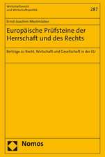 Europäische Prüfsteine der Herrschaft und des Rechts