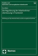 Die Regulierung der Arbeitnehmerüberlassung in Frankreich