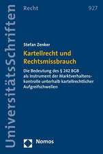 Kartellrecht und Rechtsmissbrauch