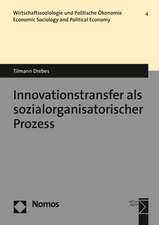 Innovationstransfer als sozialorganisatorischer Prozess