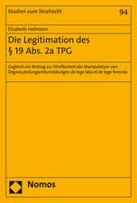 Die Legitimation des § 19 Abs. 2a TPG