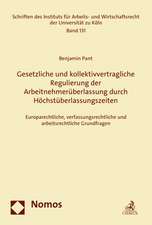 Gesetzliche und kollektivvertragliche Regulierung der Arbeitnehmerüberlassung durch Höchstüberlassungszeiten