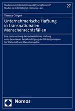 Unternehmerische Haftung in transnationalen Menschenrechtsfällen