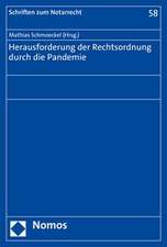 Herausforderung der Rechtsordnung durch die Pandemie