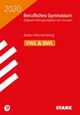 Abiturprüfung Berufliches Gymnasium 2020 - Volks-/Betriebswirtschaftslehre - BaWü