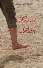 Lunas Reise