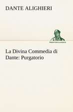 La Divina Commedia Di Dante: Purgatorio