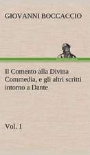 Il Comento Alla Divina Commedia, E Gli Altri Scritti Intorno a Dante, Vol. 1: Paradiso