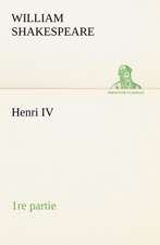 Henri IV (1re Partie)