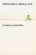 Contes Et Nouvelles: Une Partie de La C Te Nord, L' Le Aux Oeufs, L'Anticosti, L' Le Saint-Paul, L'Archipel de La Madeleine