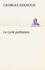 Le Cycle Patibulaire: Une Partie de La C Te Nord, L' Le Aux Oeufs, L'Anticosti, L' Le Saint-Paul, L'Archipel de La Madeleine