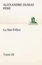 La San-Felice, Tome III