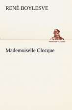 Mademoiselle Clocque