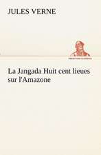 La Jangada Huit Cent Lieues Sur L'Amazone: Les Th Ories Et Les Exemples3