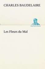 Les Fleurs Du Mal: Les Th Ories Et Les Exemples3