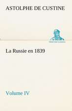 La Russie En 1839, Volume IV: Dialogues