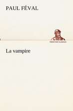 La Vampire: Dialogues