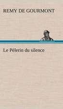 Le P Lerin Du Silence: Histoire D'Un Vieux Bateau Et de Son Quipage