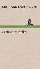 Contes Et Nouvelles: Une Partie de La C Te Nord, L' Le Aux Oeufs, L'Anticosti, L' Le Saint-Paul, L'Archipel de La Madeleine