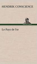 Le Pays de L'Or: Une Partie de La C Te Nord, L' Le Aux Oeufs, L'Anticosti, L' Le Saint-Paul, L'Archipel de La Madeleine