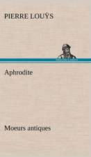 Aphrodite Moeurs Antiques: Ao T 1887-1890