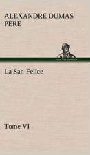 La San-Felice, Tome VI