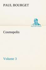 Cosmopolis - Volume 3