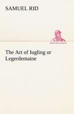 The Art of Iugling or Legerdemaine