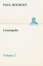 Cosmopolis - Volume 2