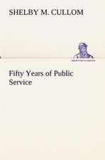 Fifty Years of Public Service