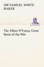 The Albert N'Yanza, Great Basin of the Nile