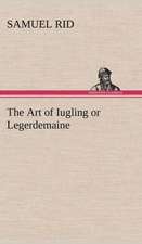 The Art of Iugling or Legerdemaine