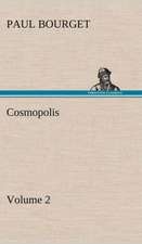 Cosmopolis - Volume 2