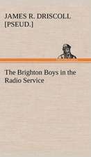 The Brighton Boys in the Radio Service