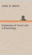 Explanation of Terms Used in Entomology