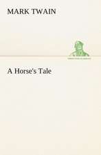 A Horse's Tale