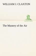 The Mastery of the Air