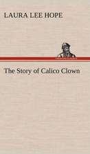 The Story of Calico Clown