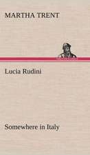 Lucia Rudini Somewhere in Italy