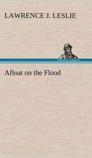 Afloat on the Flood