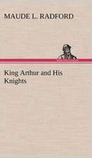 King Arthur and His Knights