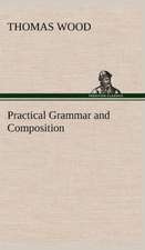 Practical Grammar and Composition